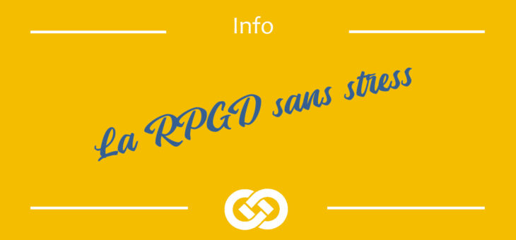 La RGPD SANS STRESS…