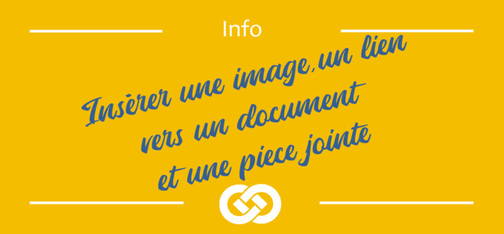 Insérer image, lien vers document et pièce jointe